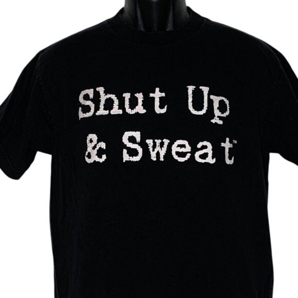 No Excuses Wear Shut Up and Sweat T Shirt Medium Black Short Sleeve Crewneck - Picture 2 of 5